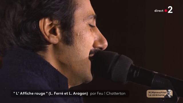 Feu ! Chatterton interprète L'Affiche rouge de Léo Ferré, en hommage à Missak Manouchian au Panthéo смотреть онлайн