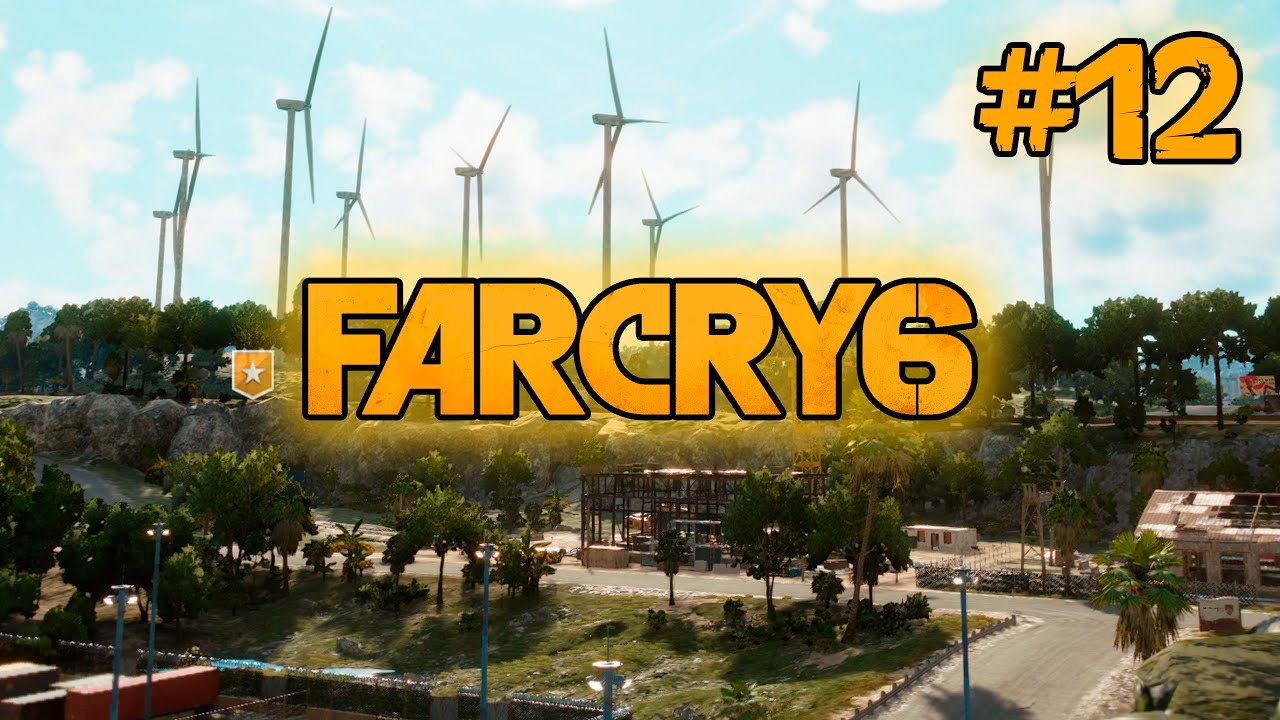 #12 Far Cry 6 _ Полное прохождение _ стрим смотреть онлайн