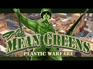 Зелёные солдатики из детства со Славиком xD --------► The Mean Greens - Plastic Warfare