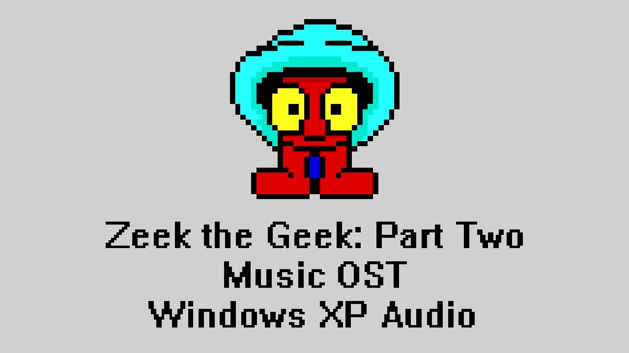 Zeek the Geek: Part Two Music OST Windows XP Audio - Maple Leaf Rag смотреть онлайн