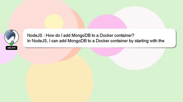 NodeJS : How do I add MongoDB to a Docker container? смотреть онлайн