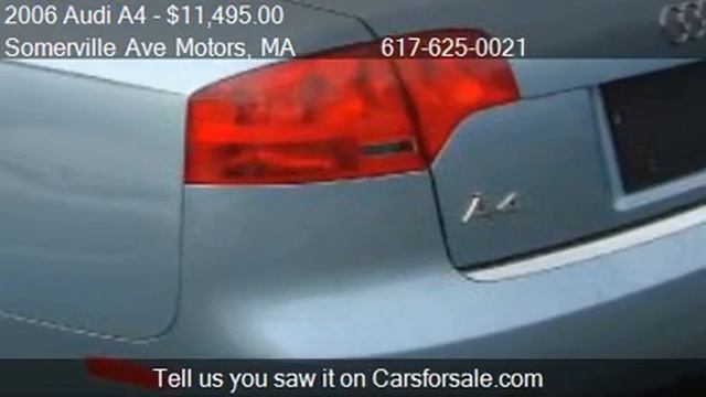 2006 Audi A4 2.0T QUATTRO - for sale in SOMERVILLE, MA 02143 смотреть онлайн