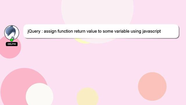 jQuery : assign function return value to some variable using javascript смотреть онлайн