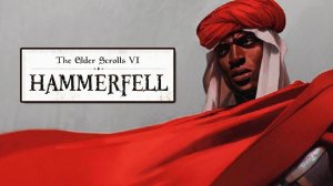 The Elder Scrolls 6: Hammerfell MR.CAT ( Новые Доказательства 2021 )