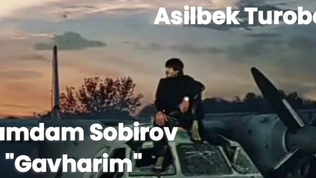 Xamdam Sobirov Gavharim (video Klip)