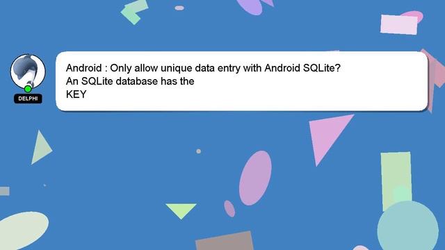 Android : Only allow unique data entry with Android SQLite? смотреть онлайн