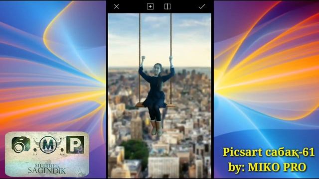 " Качели - Swing " - Қазақша Фотошоп Picsart. Урок фотошоп Picsart. Picsart tutorial editor, edit смотреть онлайн