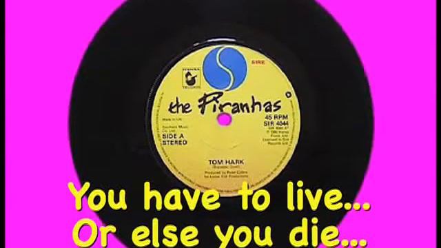 The Piranhas Tom Hark With Lyrics 1980 смотреть онлайн
