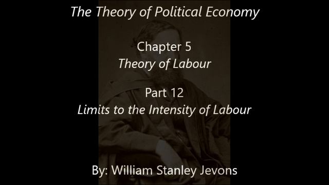 William Stanley Jevons: The Theory of Political Economy: Chapter 5: Part 12 смотреть онлайн