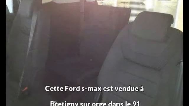 Ford s-max occasion visible à Bretigny sur orge présentée par Abs automobile смотреть онлайн