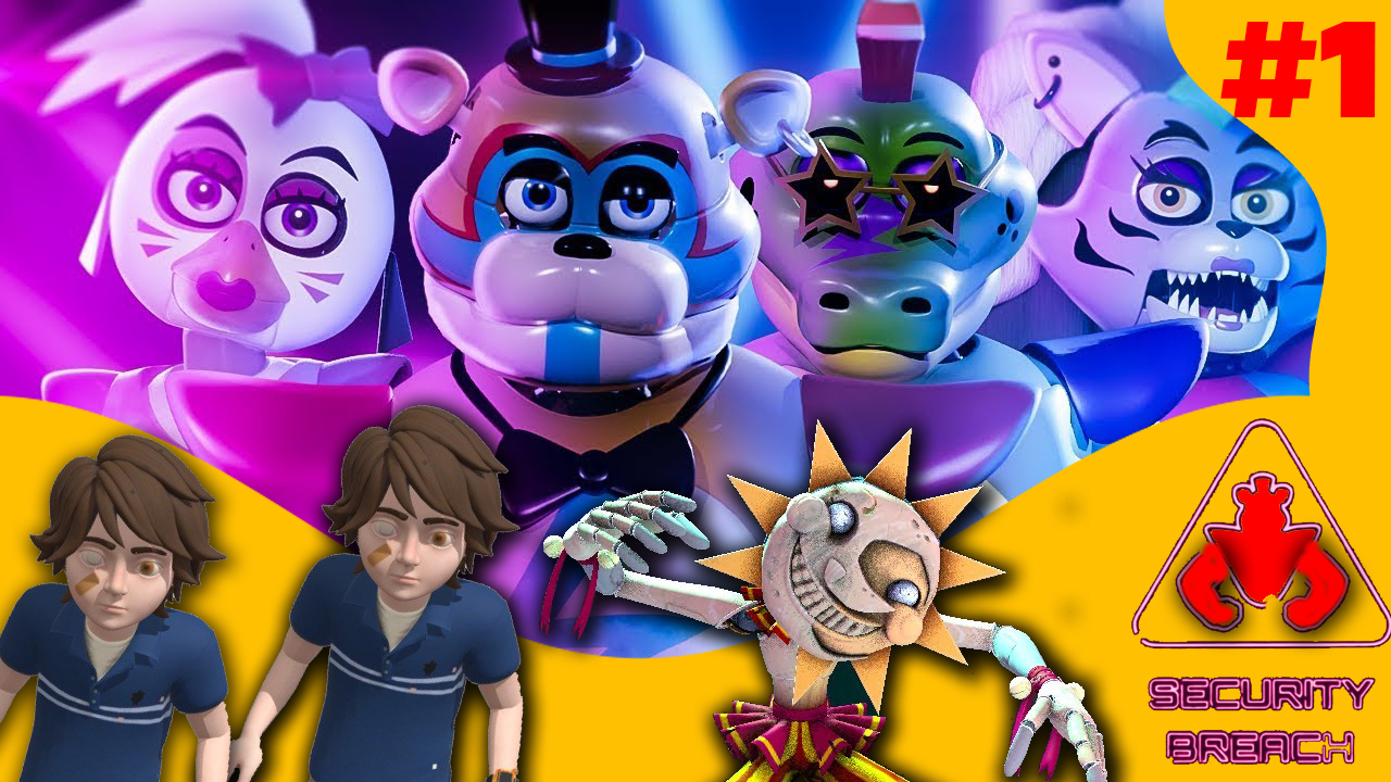 ТЫ НЕ ПОВЕРИШ!!! Five Nights at Freddy's Security Breach #1 смотреть онлайн