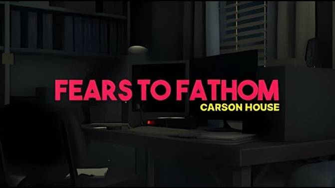 №3 Дом Карсона [ Fears To Fathom: Carson House Episode 3 ]