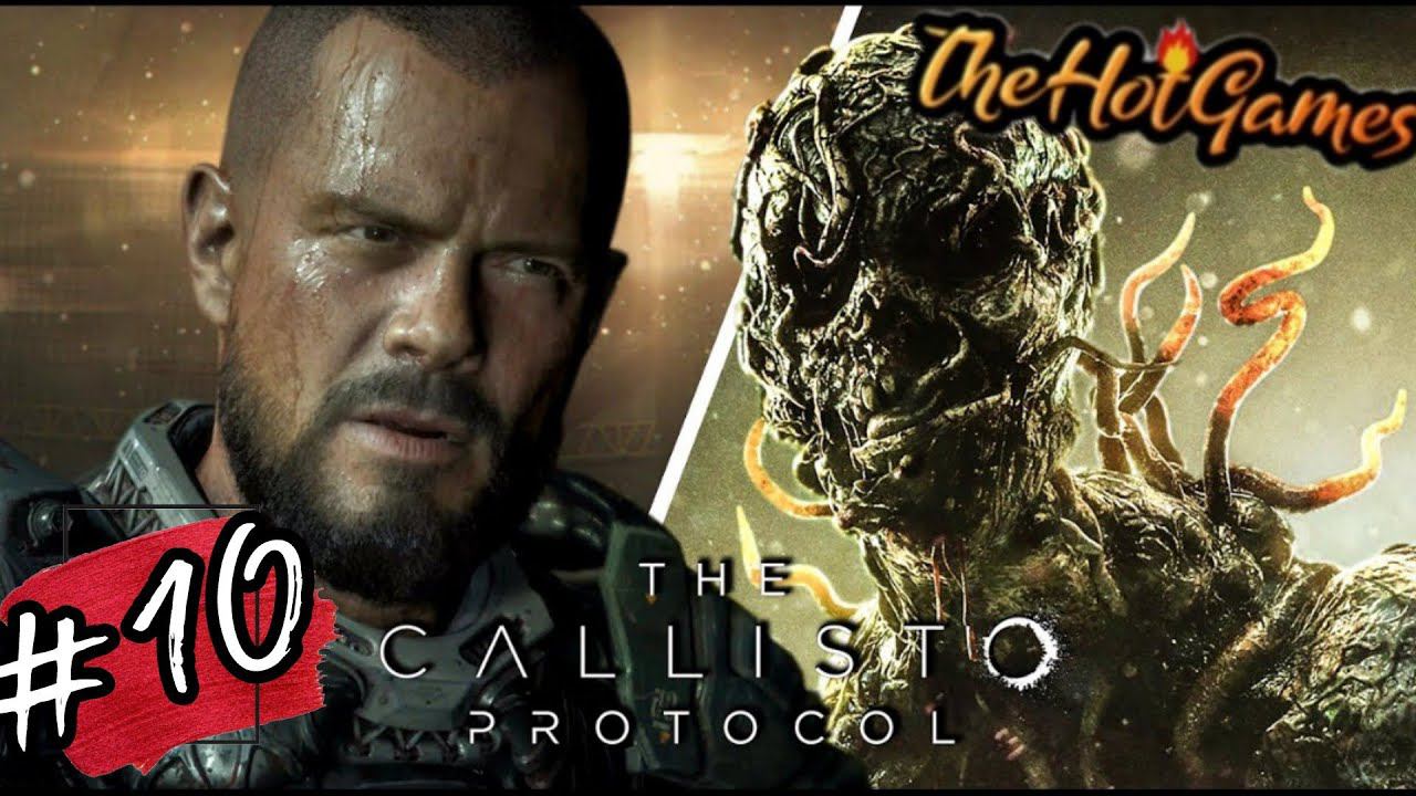 АРКАС ►THE CALLISTO PROTOCOL Прохождение #10