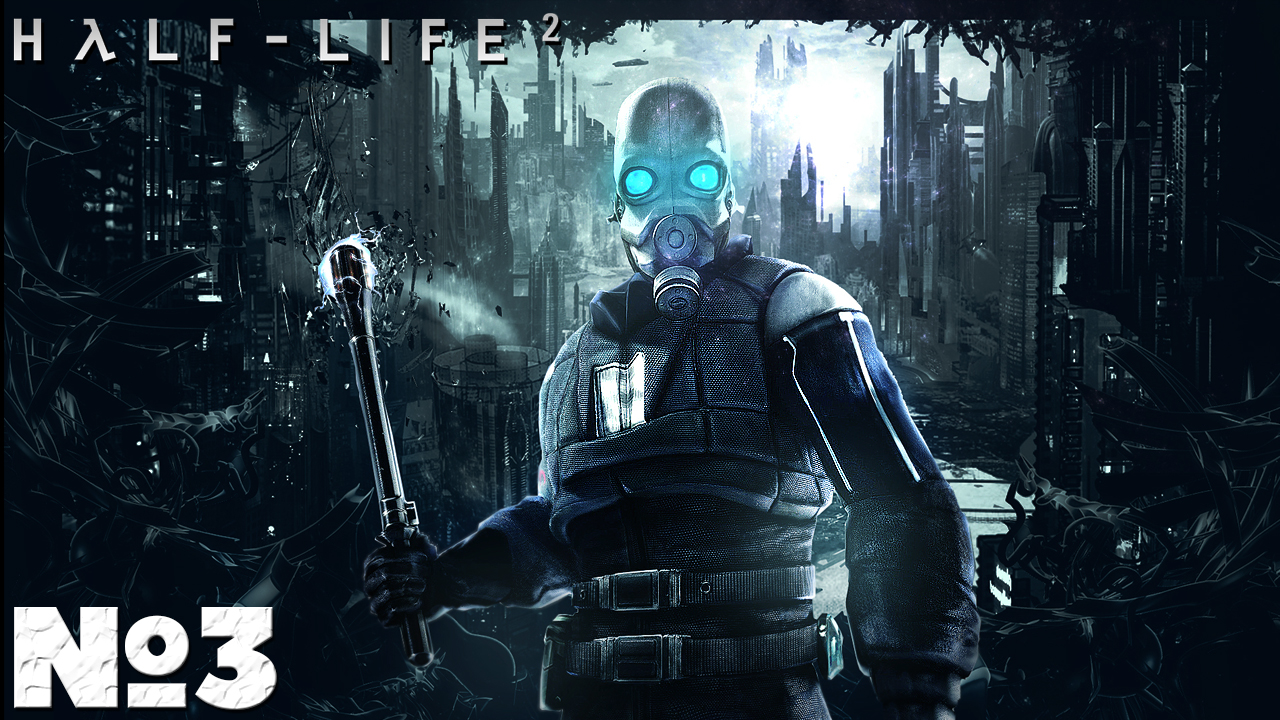 Half-Life 2 - Прохождение. Часть №3. смотреть онлайн
