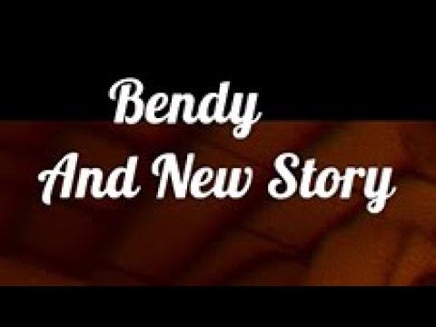 Bendy And New Story/fan game смотреть онлайн