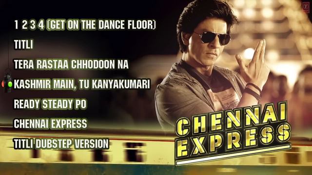 Chennai Express Full Songs Jukebox | Shahrukh Khan, Deepika Padukone