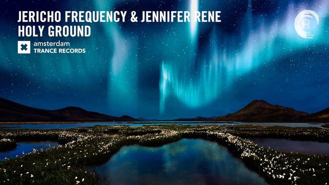 VOCAL TRANCE: Jericho Frequency & Jennifer Rene - Holy Ground (Amsterdam Trance) + LYRICS смотреть онлайн