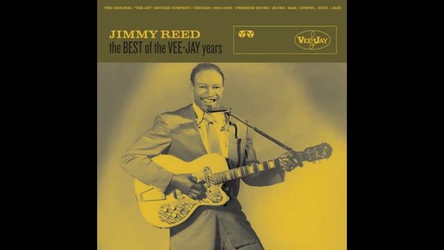 Jimmy Reed -  I'm  Gonna Help You