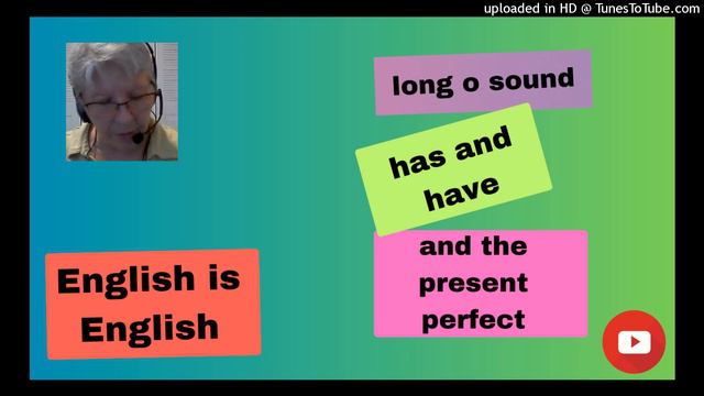 THE LONG [o] SOUND/ HAS Y HAVE AND PRESENT PERFECT. FRASES VERBALES смотреть онлайн