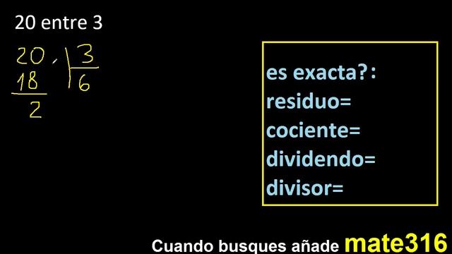 Dividir 20 entre 3 , residuo , es exacta o inexacta la division , cociente dividendo divisor ? смотреть онлайн