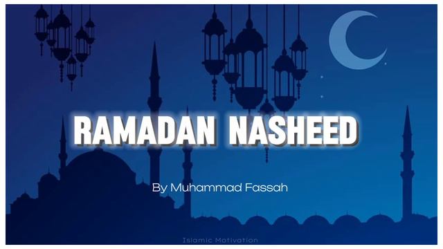 Ramadan Nasheed - Muhammad Fassah | Vocals Only | Copyright Free Nasheed