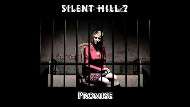 SOUNDTRACK / Silent Hill 2 / Promise смотреть онлайн