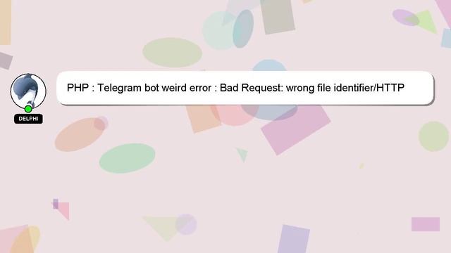 PHP : Telegram bot weird error : Bad Request: wrong file identifier/HTTP URL specified смотреть онлайн
