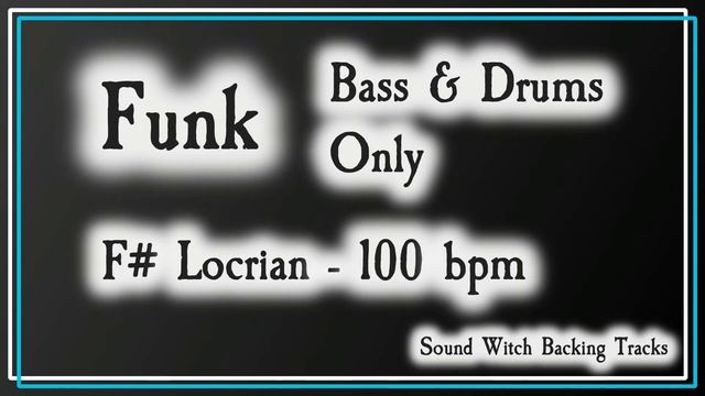 Bass and Drums Only - Funk - Backing Track - F# Locrian - 100 BPM смотреть онлайн