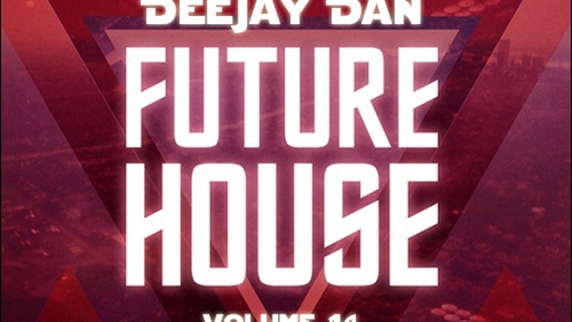 DeeJay Dan - Future House 14 [2016] смотреть онлайн