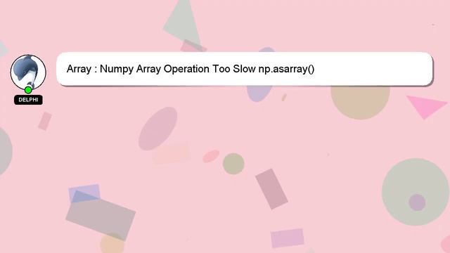 Array : Numpy Array Operation Too Slow np.asarray() смотреть онлайн