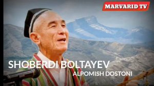 SHOBERDI BOLTAEV ALPOMISH DOSTONI