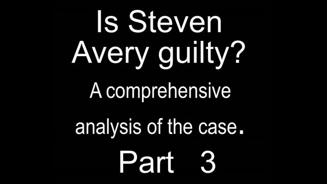 Making A Murderer Analysis: Steven Avery Case Part 3 смотреть онлайн