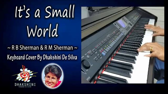 It's a Small World by Robert B Sherman & Richard M Sherman | Keyboard Cover By Dhakshini De Silva смотреть онлайн