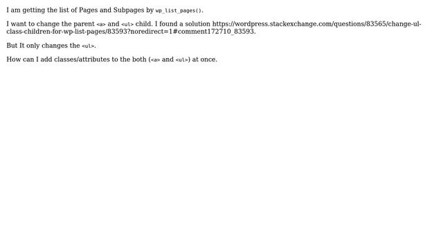 Wordpress: wp_list_pages change ＜ul＞ of children and anchor of parent смотреть онлайн