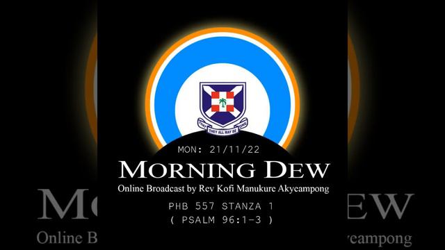 Monday 21/11/22 Morning Dew with Rev. Kofi Manukure Akyeampong 🔥 смотреть онлайн