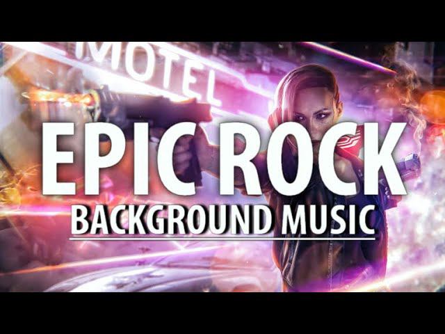 Epic Rock Background Music