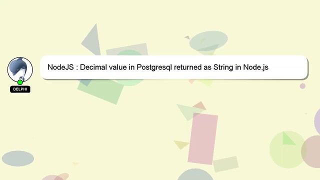 NodeJS : Decimal value in Postgresql returned as String in Node.js смотреть онлайн