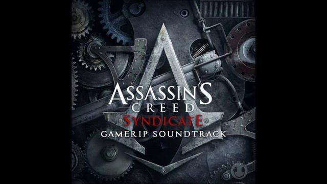 Stronghold Liberated #2 | AC: Syndicate Gamerip Soundtrack смотреть онлайн