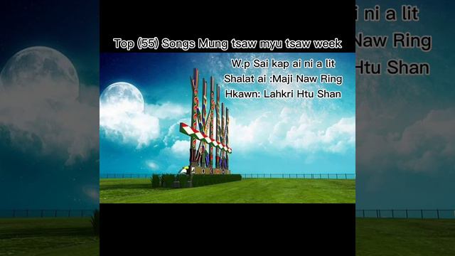 Top(55)songs Mung tsaw myu tsaw week W.P Sai kap ai ni a lit смотреть онлайн