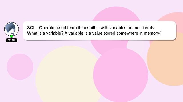 SQL : Operator used tempdb to spill.... with variables but not literals смотреть онлайн