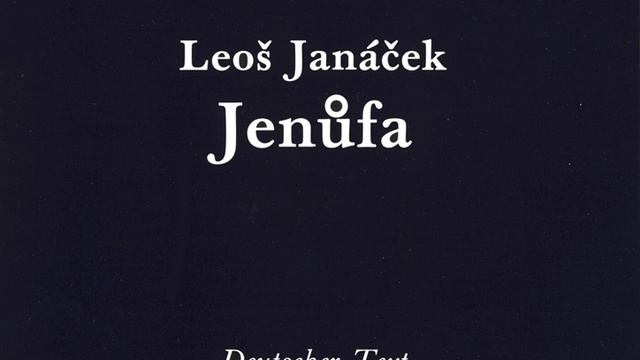 Jenůfa, JW I/4, Act I, Scene 1 смотреть онлайн