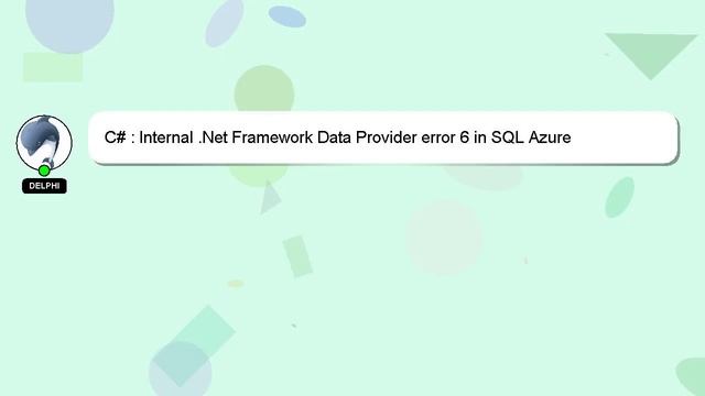 C# : Internal .Net Framework Data Provider error 6 in SQL Azure смотреть онлайн