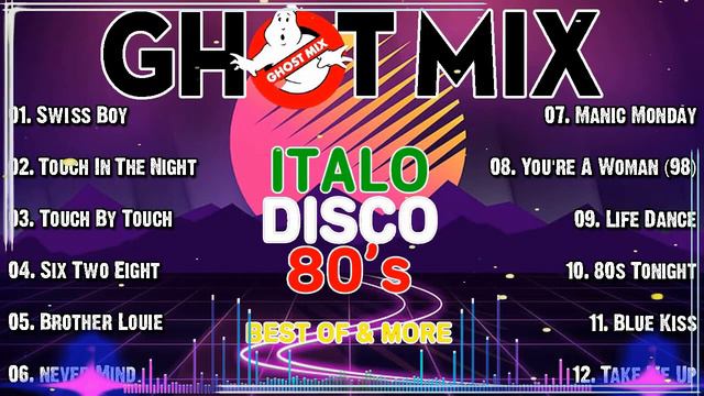 Ghost Mix Nonstop Remix 80s - Disco 80s - Italo Disco Remix 2024