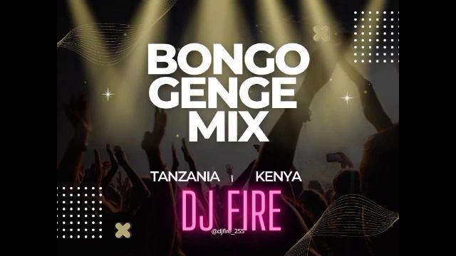 BONGO GENGE MIX 🔥 DJ FIRE FT MACHALII WATUNDU AYII,ETHICS, SAILORS,BOONDOKONG GANG,FEMI ONE,DIAMOND смотреть онлайн