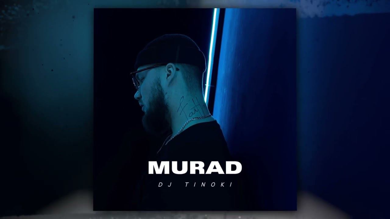 DJ TINOKI - MURAD (Official Audio) смотреть онлайн
