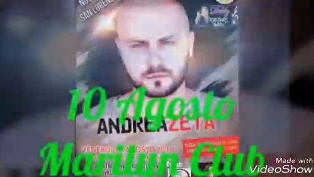 Notte di San Lorenzo Andrea Zeta al Marilyn Club naturalmente con Debby Karaoke Show смотреть онлайн