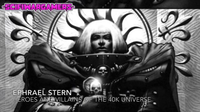 Ephrael Stern Lore - Daemonifuge - Adepta Sororitas - Sisters Of Battle - Warhammer 40k