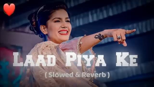 Laad Piya Ke | Lofi | Slowed+Reverb | Sapna Chaudhary | TikTok Vairal Song | SHAKIL BRO | New Song смотреть онлайн