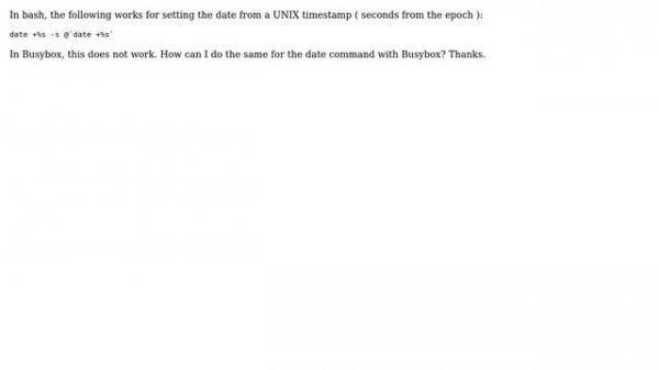 Unix & Linux: BusyBox Date Command Set Time with UNIX Timestamp