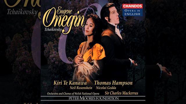 Eugene Onegin, Op. 24, Act I Scene 3: You wrote a letter (Tatyana, Onegin) смотреть онлайн